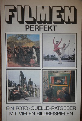Foto des Buches von Gustl Müller-Dechent, Filmen Perfekt Foto des Buches von Gustl Müller-Dechent, Filmen Perfekt
