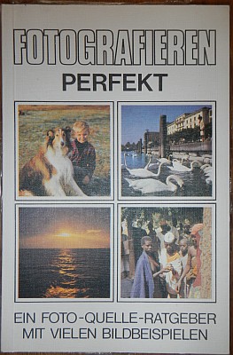 Foto des Buches von Gustl Müller-Dechent, Fotografieren Perfekt